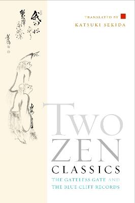 Two Zen Classics: The Gateless Gate and the Blue Cliff Records - cover