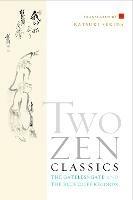 Two Zen Classics: The Gateless Gate and the Blue Cliff Records