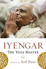 Iyengar: The Yoga Master