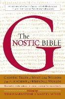 The Gnostic Bible: Revised and Expanded Edition - cover