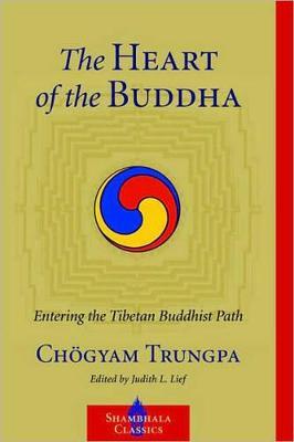 The Heart of the Buddha: Entering the Tibetan Buddhist Path - Chögyam Trungpa - cover