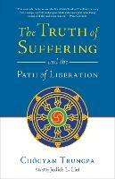 The Truth of Suffering and the Path of Liberation - Chogyam Trungpa - cover