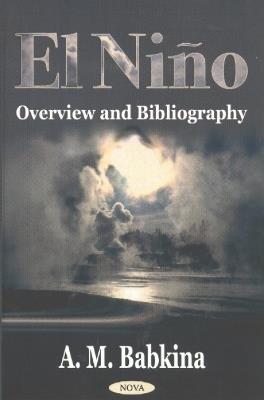El Nino: Overview & Bibliography - A M Babkina - cover