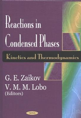 Reactions in Condensed Phases: Kinetics & Thermodynamics - cover