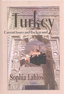 Turkey: Current Issues & Background - Sophia Lahlos - cover