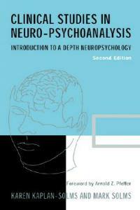 Clinical Studies in Neuro-Psychoanalysis - Karen Kaplan-Solms - cover