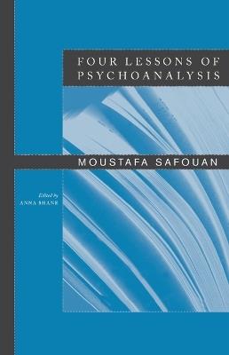 Four Lessons of Psychoanalysis - Moustafa Safouan - cover
