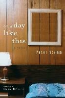 On A Day Like This: A Novel - Peter Stamm - cover