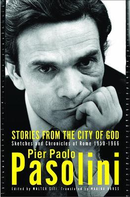 Stories From The City Of God: Sketches and Chronicles of Rome - Pier Paolo Pasolini - cover