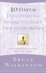 30 Days to Discovering Personal Victory Through Holiness