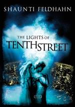 The Lights of Tenth Street: Contemporary; Exotic Dancer is Strategic Pawn in Spiritual Battle