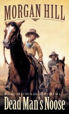 Dead Man's Noose - Morgan Hill - cover