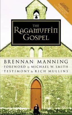 The Ragamuffin Gospel: Revised 2005 - Brennan Manning - cover