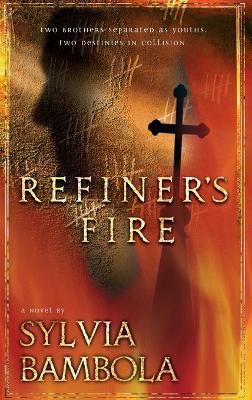 Refiner's Fire - Sylvia Bambola - cover