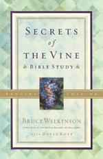 Secrets of the Vine (Leader's Guide): Breaking Through to Abundance
