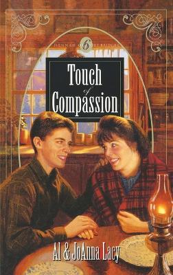 Touch of Compassion - Al Lacy,Joanna Lacy - cover