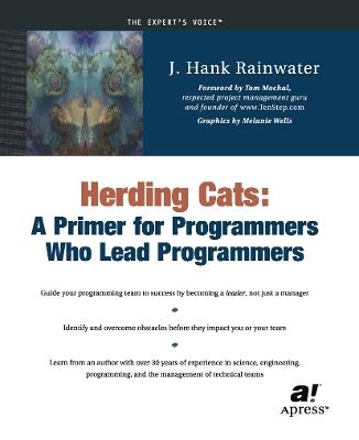Herding Cats: A Primer for Programmers Who Lead Programmers - Hank Rainwater - cover