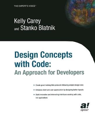 Design Concepts with Code: An Approach for Developers - Stanko Blatnik,Kelly Carey - cover
