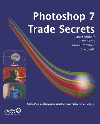 Photoshop 7 Trade Secrets - Colin Smith,Dave Cross,Janee Aronoff - cover