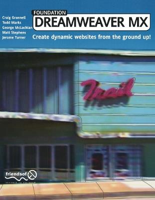 Foundation Dreamweaver MX - Craig Grannell,Jerome Turner,Matt Stephens - cover