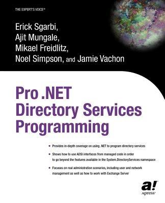 Pro .NET Directory Services Programming - Mikael Freidlitz,Jamie Vachon,Ajit Mungale - cover