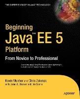 Beginning Java EE 5: From Novice to Professional - Kevin Mukhar,James Weaver,James Crume - cover