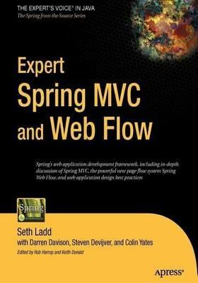 Expert Spring MVC and Web Flow - Colin Yates,Seth Ladd,Steven Devijver - cover