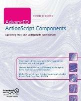AdvancED ActionScript Components: Mastering the Flash Component Architecture - Antonio De Donatis - cover