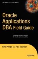 Oracle Applications DBA Field Guide - Paul Jackson,Elke Phelps - cover