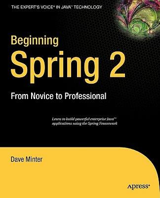 Beginning Spring 2: From Novice to Professional - Dave Minter - cover