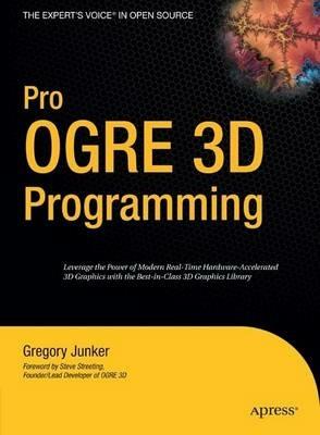 Pro OGRE 3D Programming - Gregory Junker - cover