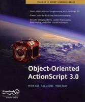 Object-Oriented ActionScript 3.0 - Peter Elst,Sas Jacobs - cover