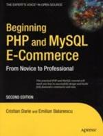 Beginning PHP and MySQL E-Commerce: From Novice to Professional
