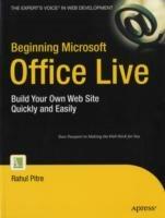 Beginning Microsoft Office Live: Build Your Own Web Site Quickly and Easily - Rahul Pitre - cover
