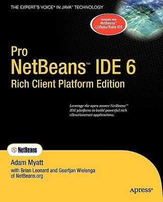 Pro Netbeans IDE 6 Rich Client Platform Edition - Adam Myatt - cover