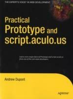 Practical Prototype and script.aculo.us - Andrew Dupont - cover