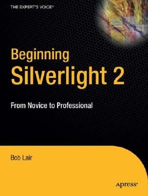 Beginning Silverlight 2: From Novice to Professional - Robert Lair - cover