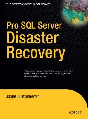 Pro SQL Server Disaster Recovery - James Luetkehoelter - cover