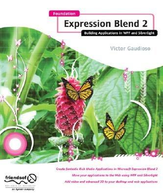 Foundation Expression Blend 2: Building Applications in WPF and Silverlight - Victor Gaudioso - cover
