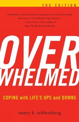 Overwhelmed: Coping with Life's Ups and Downs - Nancy K. Schlossberg - cover