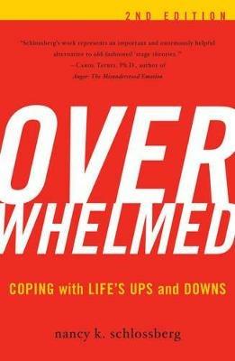 Overwhelmed: Coping with Life's Ups and Downs - Nancy K. Schlossberg - cover