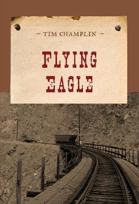 Flying Eagle - Tim Champlin - cover