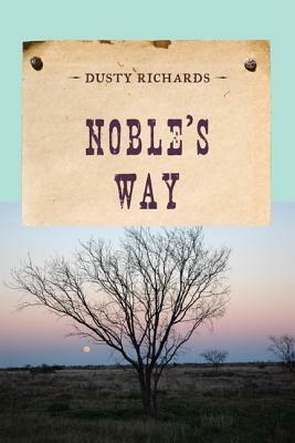 Noble's Way - Dusty Richards - cover