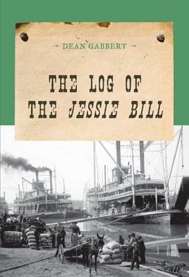 The Log of the Jessie Bill - Dean Gabbert - cover