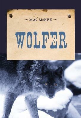 Wolfer - Mac McKee - cover