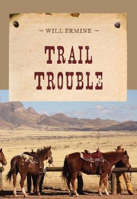 Trail Trouble - Will Ermine - cover