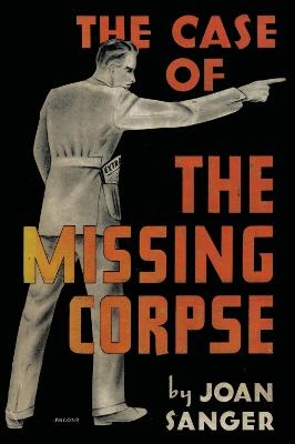 The Case of the Missing Corpse - Joan Sanger - cover
