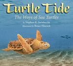 Turtle Tide: The Ways of Sea Turtles