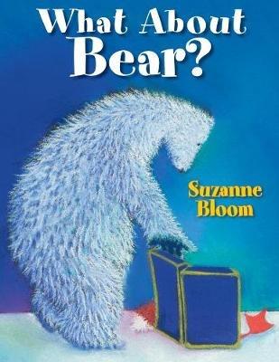 What About Bear? - Suzanne Bloom - cover
