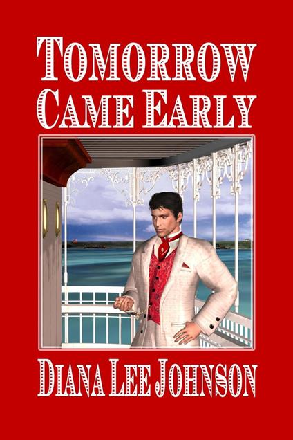 Tomorrow Came Early - Diana Lee Johnson - ebook